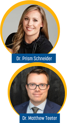 Dr. Prism Schneider and Dr. Matthew Teeter