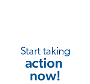 3-Start taking action now!