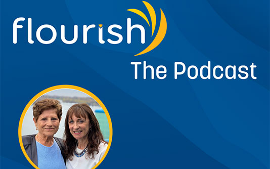 flourish — The Podcast: Meet the mother who inspires our President and CEO