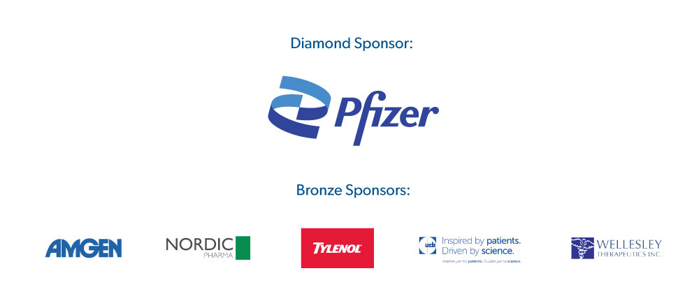 Diamond sponsors: Pfizer - Gold sponsors: United Way Winnipeg - Silver sponsor: Massage Addict - Bronze sponsors: Amgen, NORDIC PHARMA, Tylenol, UCB - Wellesley Therapeutics Inc.