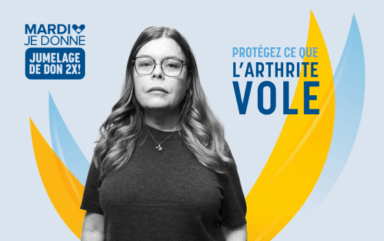 Une photo de Pamela avec le slogan de notre campagne : « Protégez ce que l’arthrite vole »